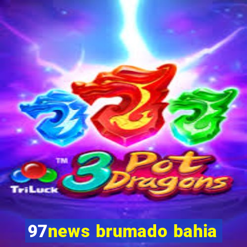 97news brumado bahia